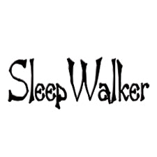 Sleep Walker